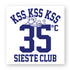 Sticker KSS KSS KSS SIESTE CLUB