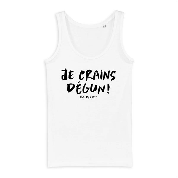 Débardeur femme JE CRAINS DÉGUN !