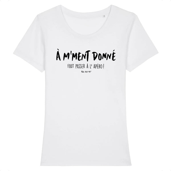 T-Shirt femme À M'MOMENT DONNÉ