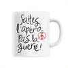 Mug FAITES L'APÉRO MESSAGE