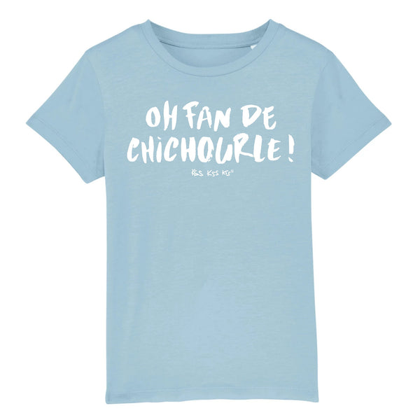 T-Shirt garçon OH FAN DE CHICHOURLE !