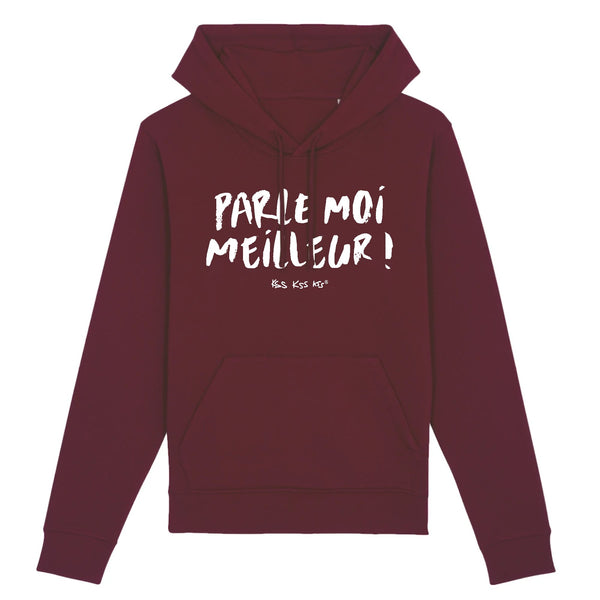 Hoodie femme PARLE MOI MEILLEUR !