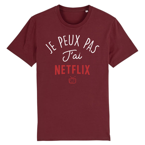 T-Shirt Homme JE PEUX PAS J'AI NETFLIX