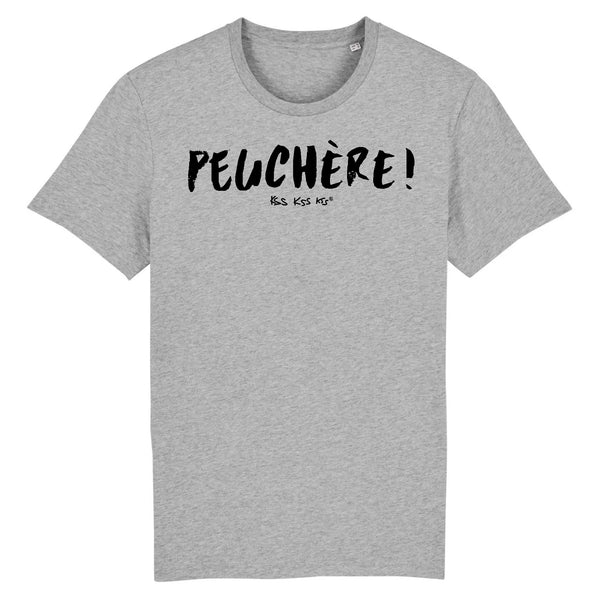 T-Shirt homme PEUCHÈRE !