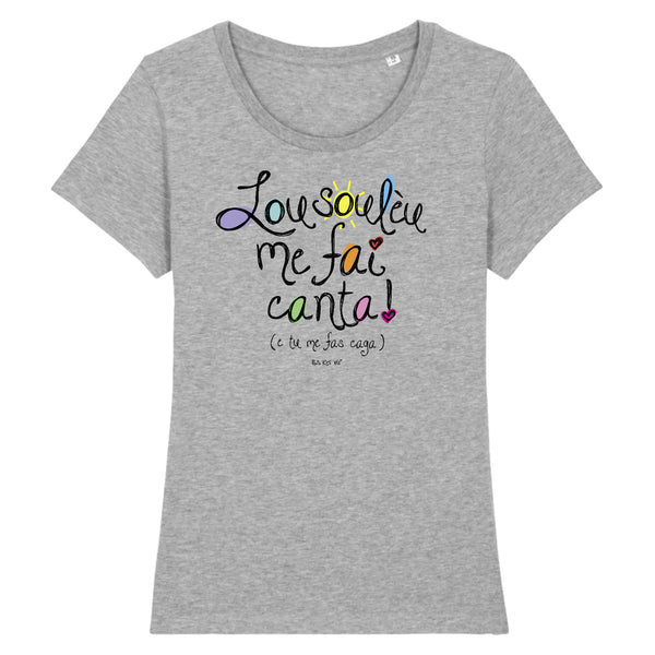 T-Shirt femme LOU SOULEU ME FAI CANTA