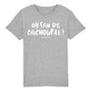 T-Shirt garçon OH FAN DE CHICHOURLE !
