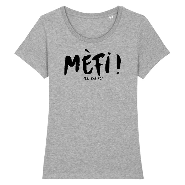 T-Shirt femme MÈFI !