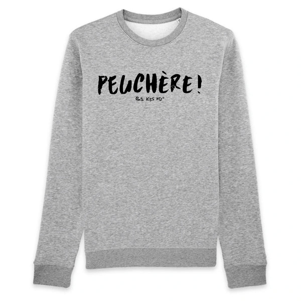 Sweat femme PEUCHÈRE !