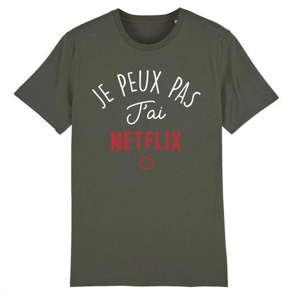 T-Shirt Homme JE PEUX PAS J'AI NETFLIX