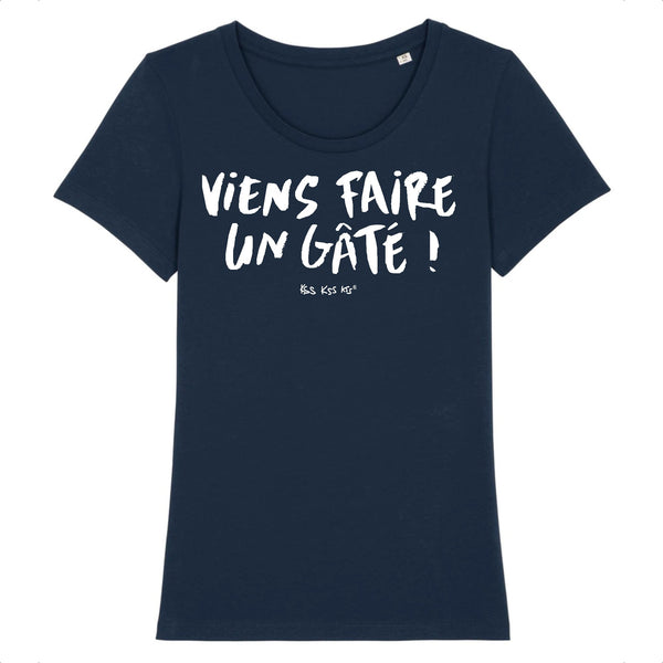 T-Shirt femme VIENS FAIRE UN GATÉ