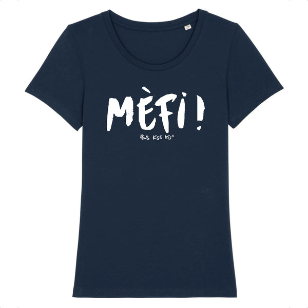 T-Shirt femme MÈFI !
