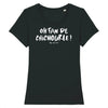 T-Shirt femme OH FAN DE CHICHOURLE !