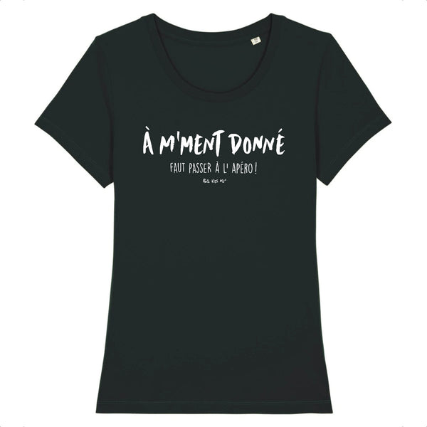 T-Shirt femme À M'MOMENT DONNÉ