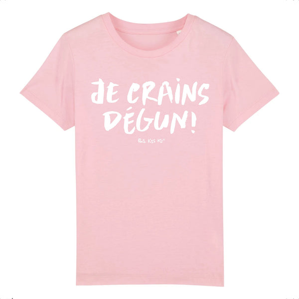 T-Shirt fille JE CRAINS DÉGUN