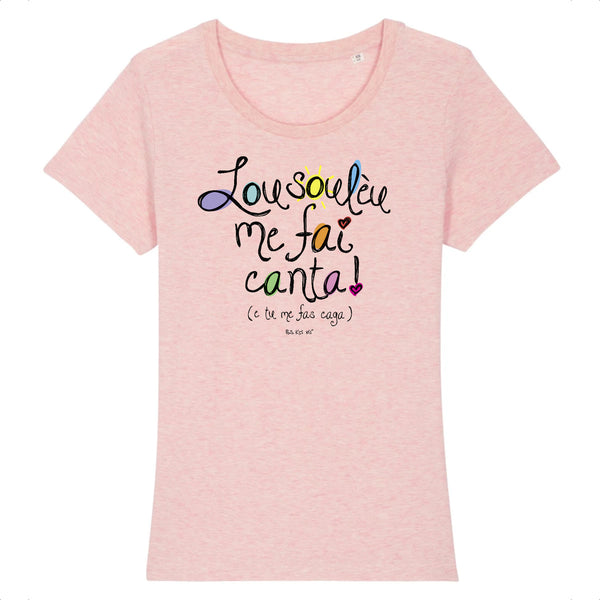 T-Shirt femme LOU SOULEU ME FAI CANTA