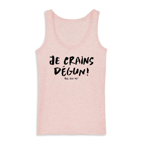 Débardeur femme JE CRAINS DÉGUN !