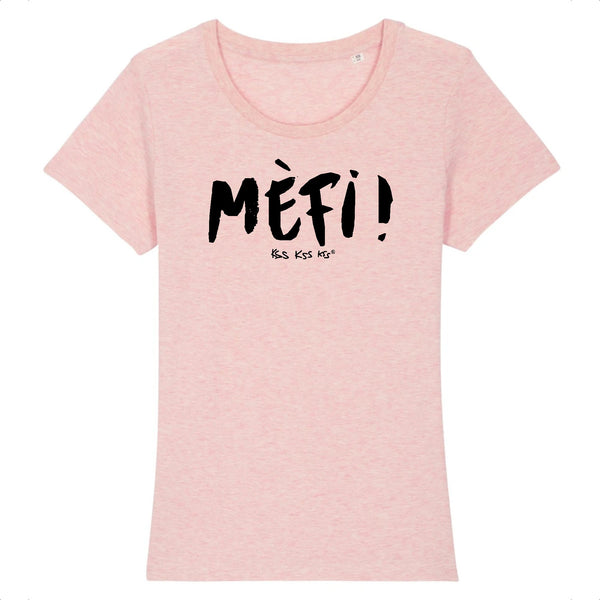 T-Shirt femme MÈFI !