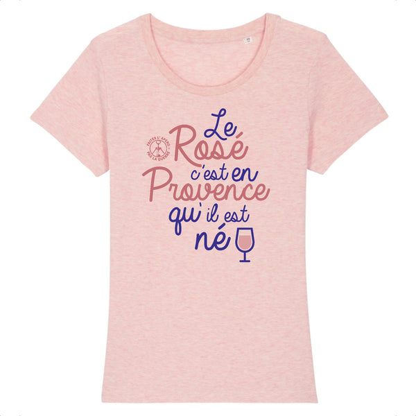 T-Shirt femme ROSÉ NÉ EN PROVENCE