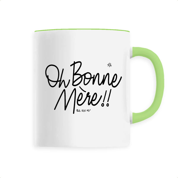 Mug OH BONNE MÈRE !