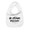 Bavoir JE CRAINS DÉGUN !