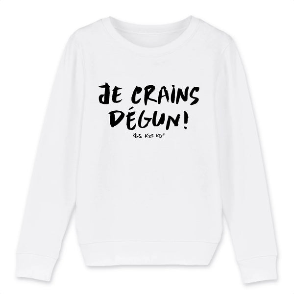 Sweat garçon JE CRAINS DÉGUN