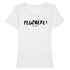 T-Shirt femme PEUCHÈRE !