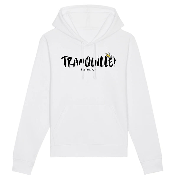 Hoodie femme TRANQUILLE !