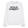 Sweat homme OH FAN DE CHICHOURLE !