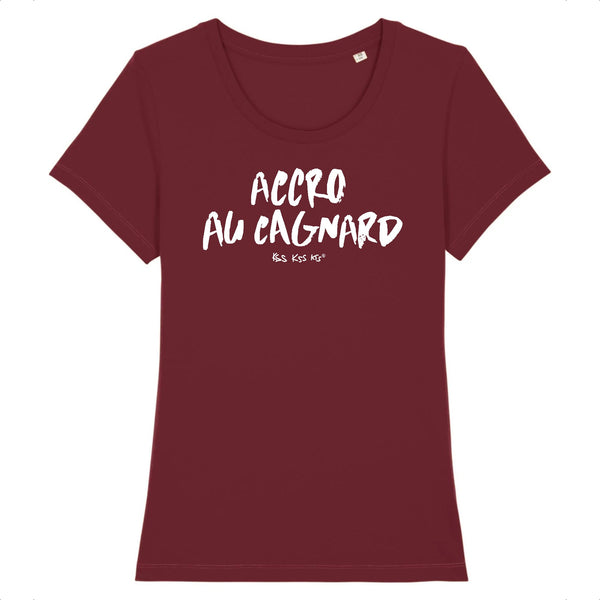 T-Shirt femme ACCRO AU CAGNARD