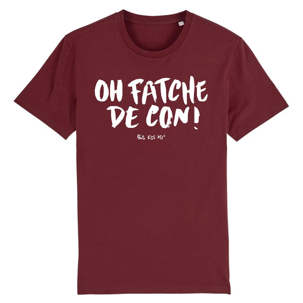 T-Shirt homme OH FATCHE DE CON !