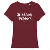 T-Shirt femme JE CRAINS DÉGUN !