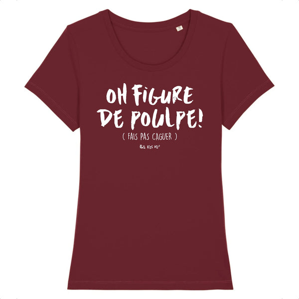 T-Shirt femme OH FIGURE DE POULPE !