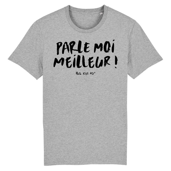 T-Shirt homme PARLE MOI MEILLEUR