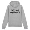 Hoodie homme PARLE MOI MEILLEUR !