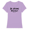 T-Shirt femme JE CRAINS DÉGUN !