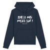 Hoodie femme PARLE MOI MEILLEUR !