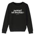 Sweat fille SWEATSHIRT ANTIBOUGNETTES !