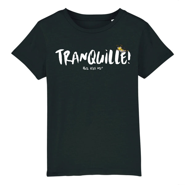 T-Shirt garçon TRANQUILLE !