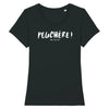 T-Shirt femme PEUCHÈRE !