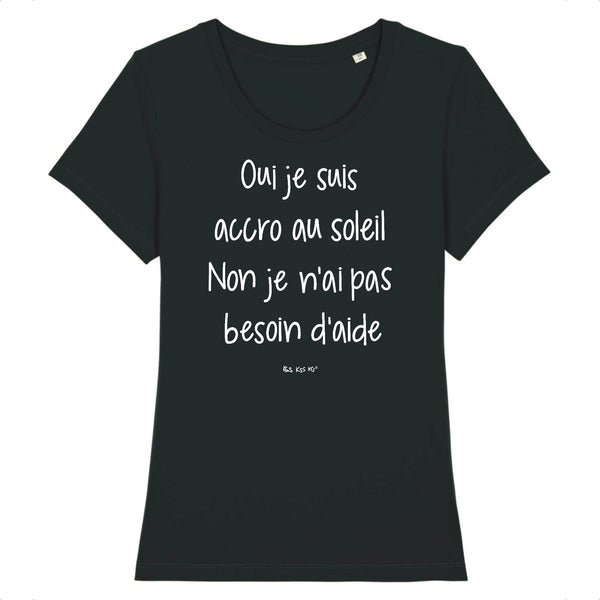 T-Shirt femme OUI JE SUIS ACCRO AU SOLEIL