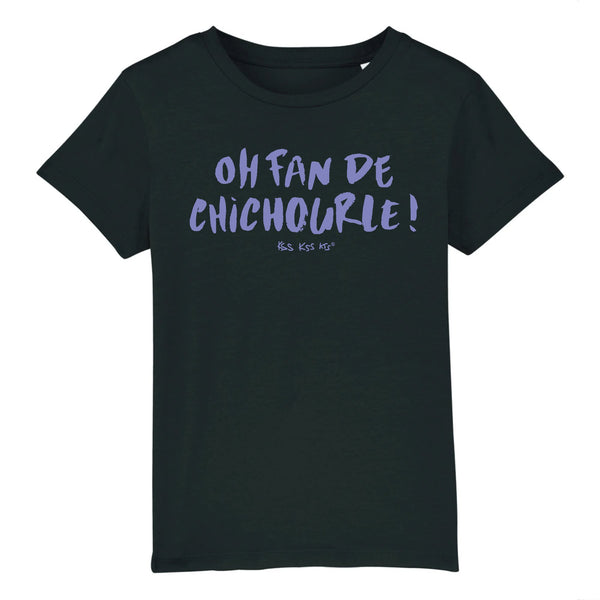 T-Shirt garçon OH FAN DE CHICHOURLE !