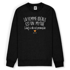 Sweat femme LA FEMME IDÉALE
