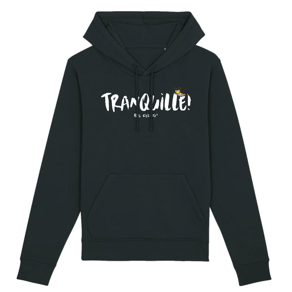 Hoodie homme TRANQUILLE !