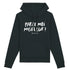 Hoodie femme PARLE MOI MEILLEUR !
