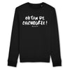 Sweat homme OH FAN DE CHICHOURLE !