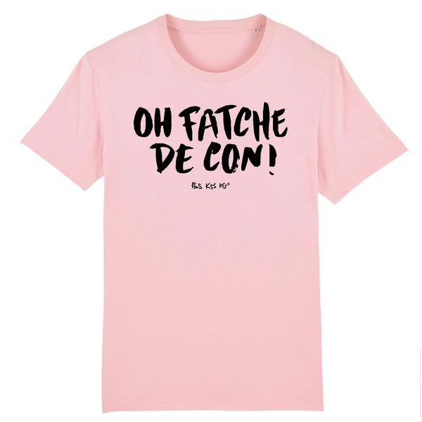 T-Shirt homme OH FATCHE DE CON !