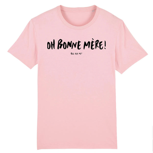 T-Shirt homme OH BONNE MÈRE !